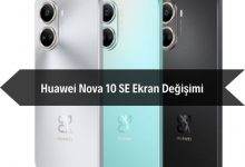 Huawei Nova 10 SE Ekran Değişimi